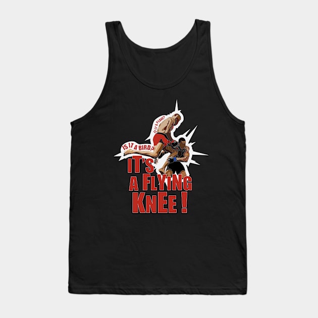 Flying Knee - Mixed Martial Arts Tank Top by WaltTheAdobeGuy